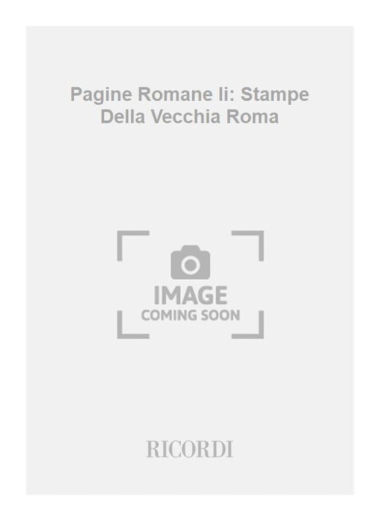 Pagine Romane Ii: Stampe Della Vecchia Roma